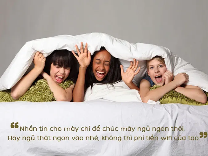 các lời chúc ngủ ngon bá đạo lầy lội giữa bạn thân