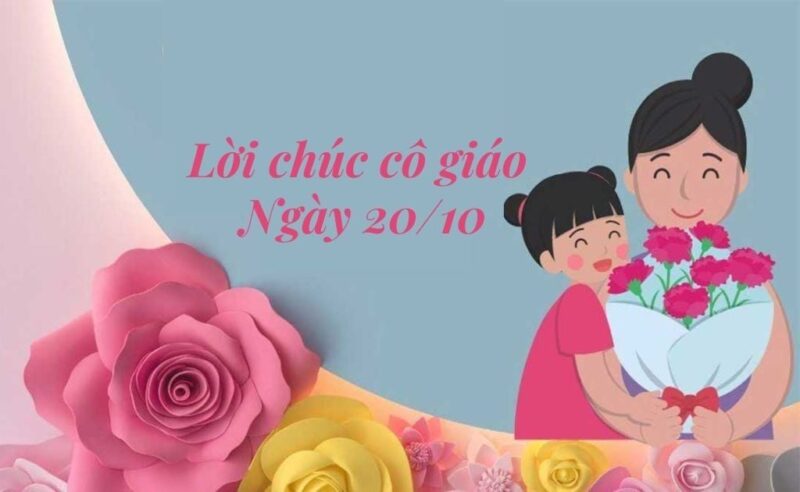 lời chúc cô giáo mầm non 20 10: 100+ Mẫu Lời Tri Ân Chân Thành, Ý Nghĩa Nhất