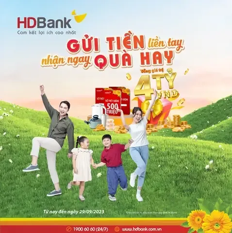 Quà tặng hấp dẫn và lãi suất cạnh tranh khi gửi tiết kiệm tại HDBank
