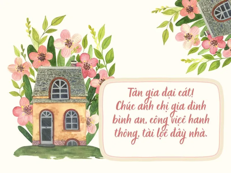 Những lời chúc mừng tân gia dành cho bạn bè thường mang sắc thái vui tươi và gần gũi