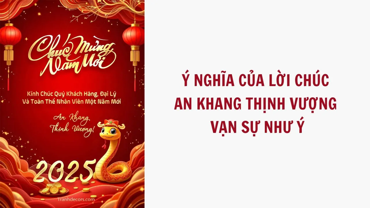Ý Nghĩa Của Lời Chúc An Khang Thịnh Vượng Vạn Sự Như Ý