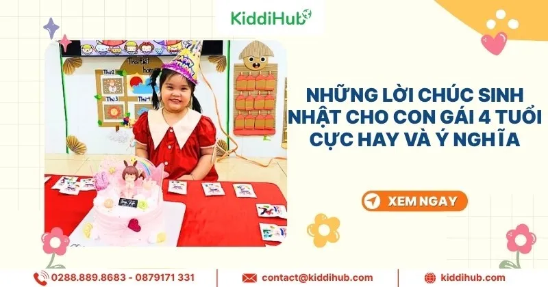 Ý nghĩa của lời chúc sinh nhật đối với trẻ 4 tuổi giúp bé phát triển tình yêu thương