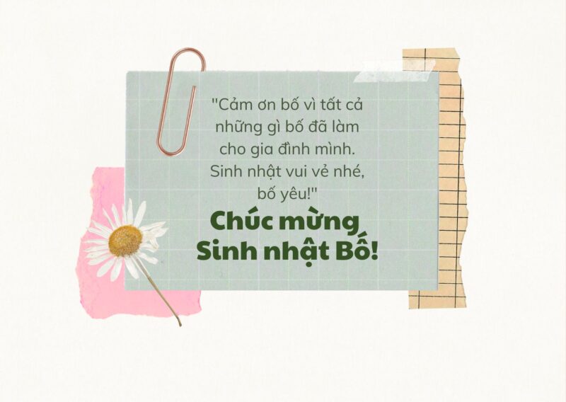 Những Lời Chúc Mừng Sinh Nhật Bố Ý Nghĩa Và Cảm Động Nhất 4 Những Lời Chúc Mừng Sinh Nhật Bố Ý Nghĩa Và Cảm Động Nhất