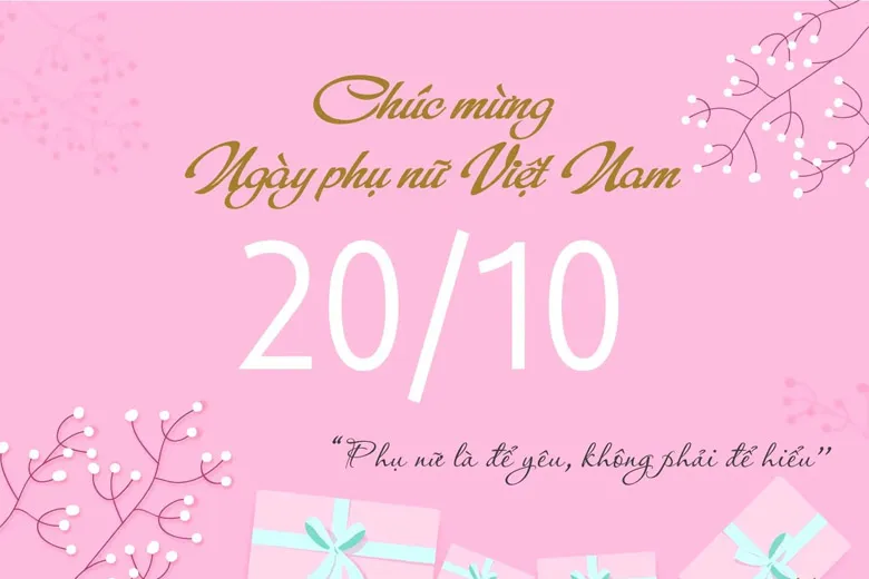 Phụ nữ luôn xứng đáng được yêu thương và nhận những lời chúc chân thành nhất mỗi ngày