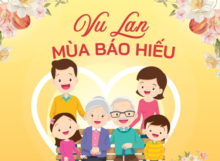 Lời Chúc Lễ Vu Lan Báo Hiếu Ý Nghĩa Và Sâu Sắc Nhất Dành Cho Cha Mẹ