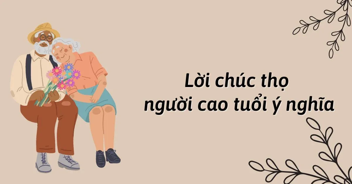 Gửi lời chúc sức khỏe cho người lớn vào các dịp đặc biệt giúp tăng cường sự gắn kết giữa các thế hệ