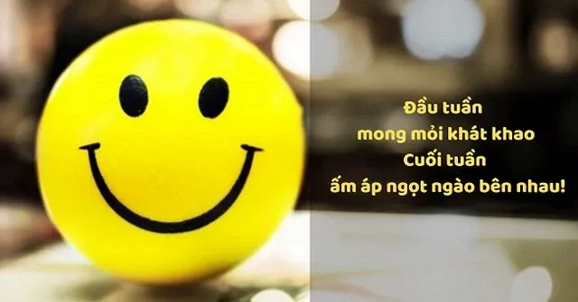 Tổng hợp các lời chúc cuối tuần vui nhộn và tràn đầy năng lượng tích cực