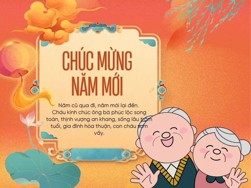 Những lời chúc năm mới ông bà truyền thống mang lại sự ấm áp đầu xuân