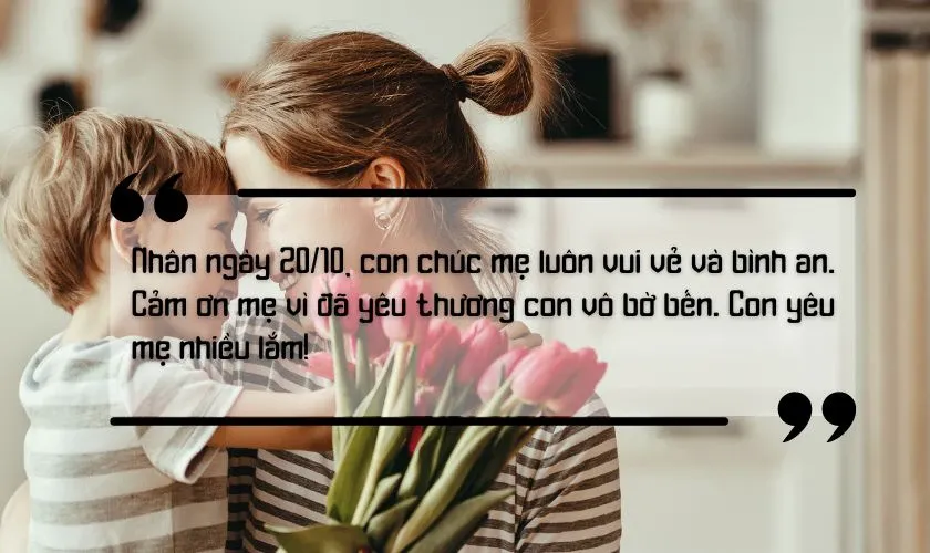 Lời chúc dành cho mẹ kính yêu thể hiện lòng hiếu thảo và biết ơn