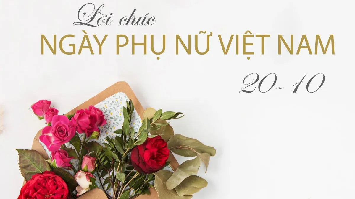 Lời chúc 20/10 dành cho người thân của khách hàng nam