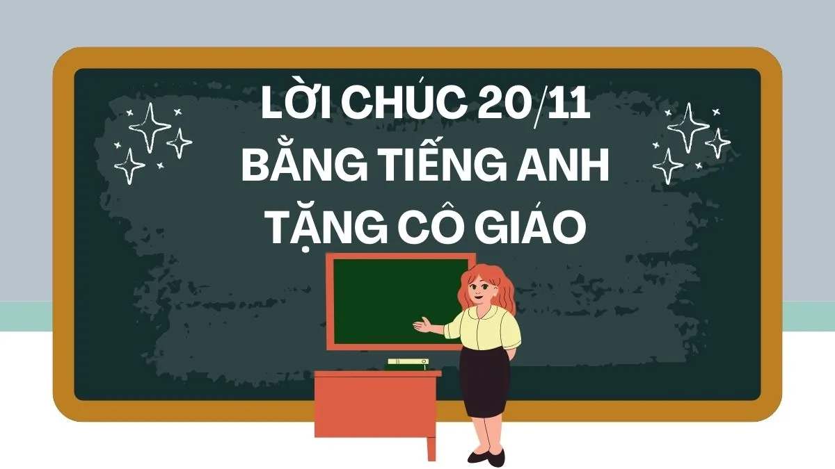 Hình ảnh lời chúc 20 11 tiếng anh hay dành tặng cô giáo