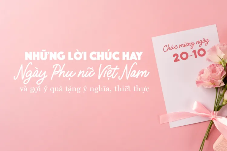 Lựa chọn lời chúc phù hợp với từng tính cách bạn nữ trong lớp