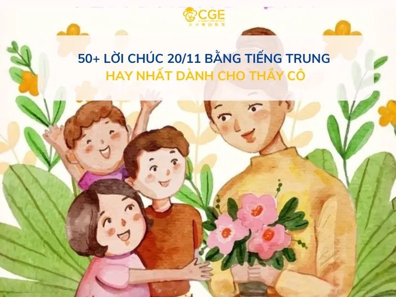 Lời chúc 20/11 bằng tiếng Trung thể hiện tấm lòng tri ân chân thành