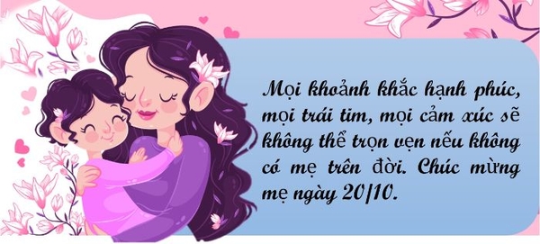 Những Lời Chúc Dành Cho Mẹ Ý Nghĩa Và Cảm Động Nhất Nhân Ngày 20-10