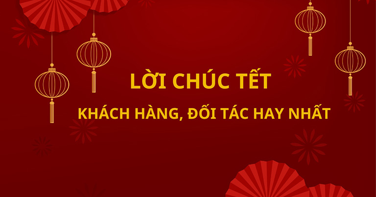 Lời Chúc Tết Toàn Thể Công Ty Ý Nghĩa Và Sâu Sắc Nhất