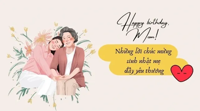 Lời chúc sinh nhật mẹ hay và ngắn gọn được nhiều người yêu thích