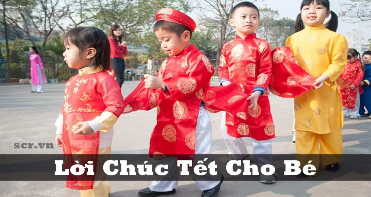 Lời chúc Tết cho bé nhân dịp năm mới