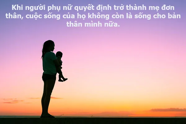 Single mom mạnh mẽ vượt qua mọi rào cản của cuộc sống thường nhật