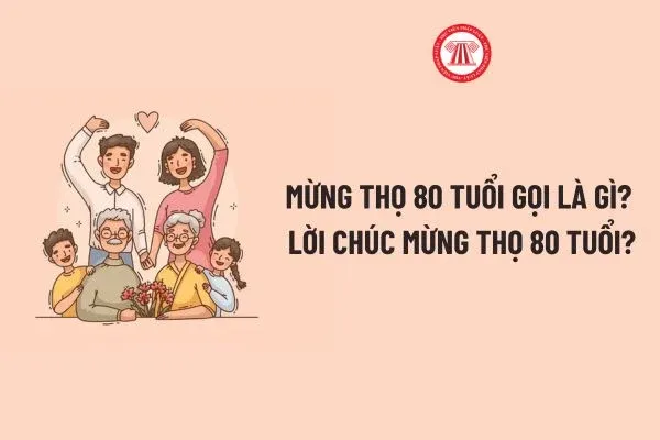 Mừng thọ 80 tuổi gọi là lễ mừng thượng thọ thể hiện lòng hiếu thảo và truyền thống văn hóa tốt đẹp