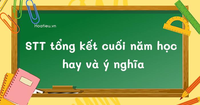 stt kết thúc năm học mầm non: Những Lời Tri Ân Ý Nghĩa