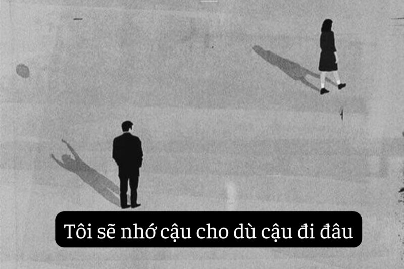 stt chia tay người yêu: Những dòng tâm trạng chạm đến trái tim