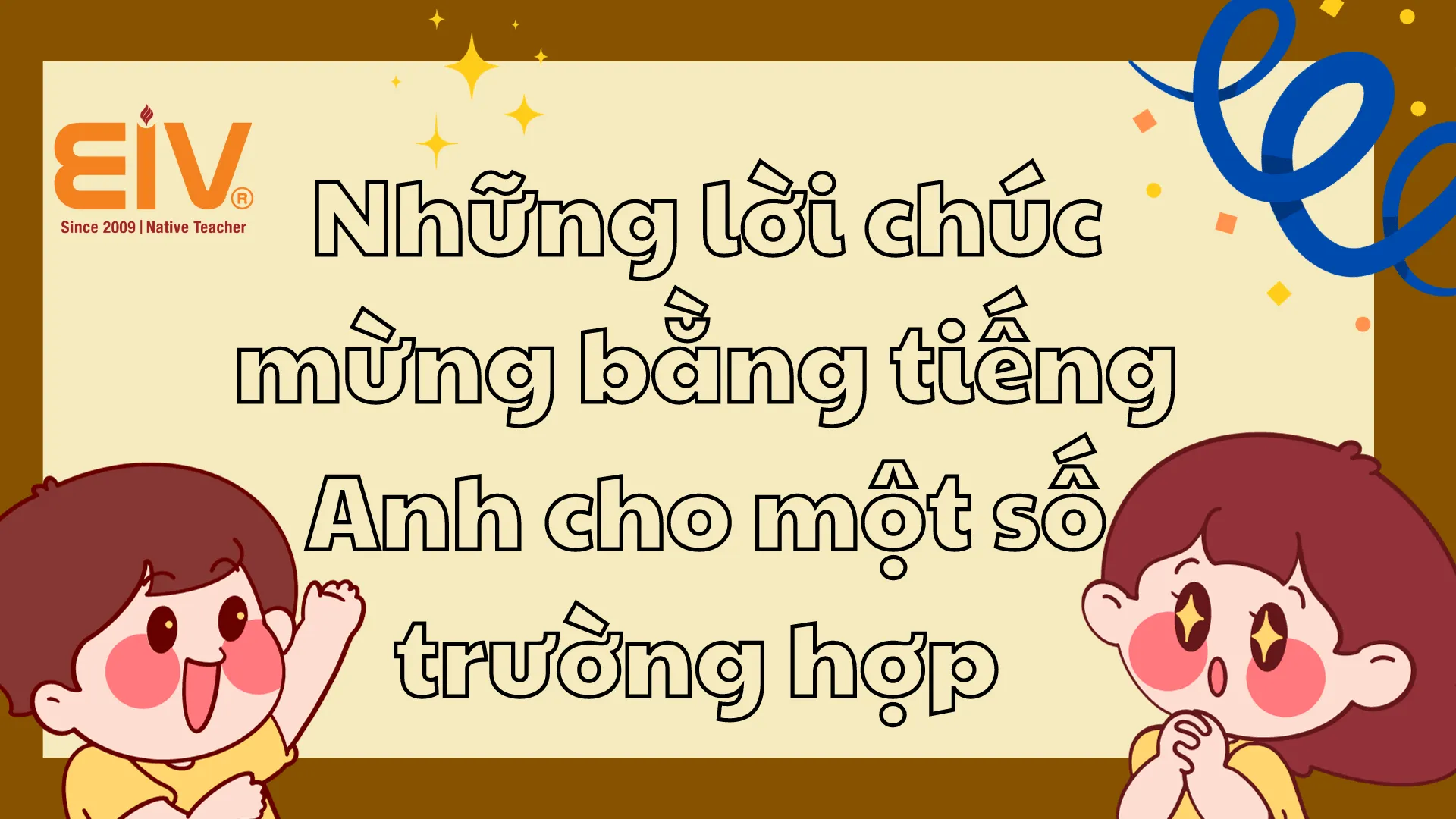 Những lời chúc mừng tiếng Anh cho một số trường hợp