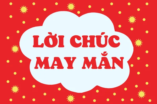 Gợi ý những lời chúc may mắn bằng tiếng anh giúp tiếp thêm động lực