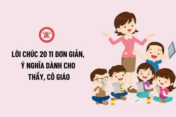 Tổng hợp những lời chúc 20/11 đơn giản và ý nghĩa nhất dành cho các thầy cô