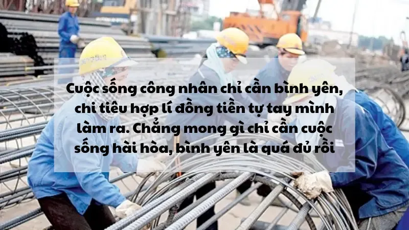 Stt về đời công nhân hay, ý nghĩa không ngại khó - Hình 1