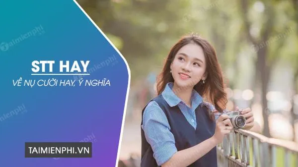 stt về nụ cười tỏa nắng mang lại nguồn năng lượng tích cực mỗi ngày