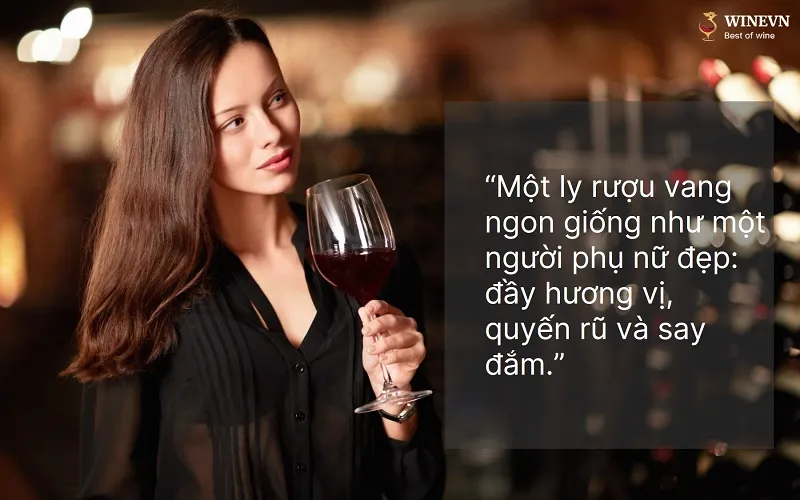 câu nói hay về rượu vang và phụ nữ