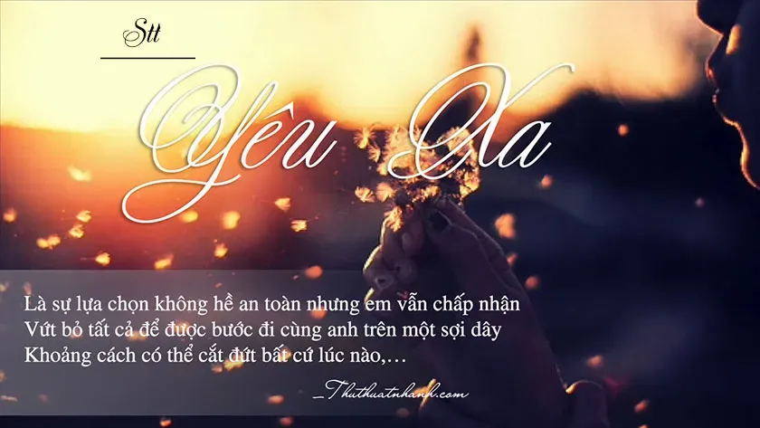 Stt nhớ người yêu ở xa với tình cảm dâng trào