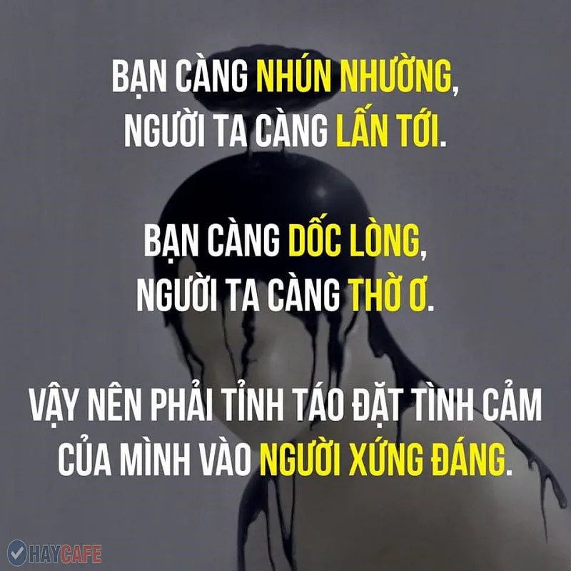 Câu nói hay về lòng dạ con người thâm thúy nhất cho cuộc sống