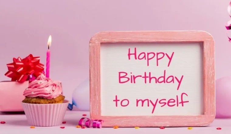 STT Tự chúc mừng sinh nhật bản thân hay nhất