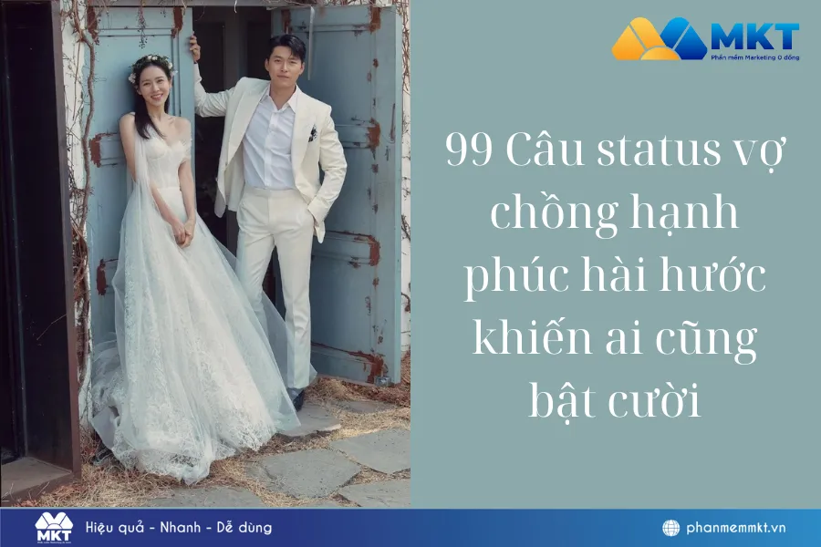 Tuyển tập những câu stt vợ chồng hạnh phúc hài hước giúp gắn kết tình cảm gia đình