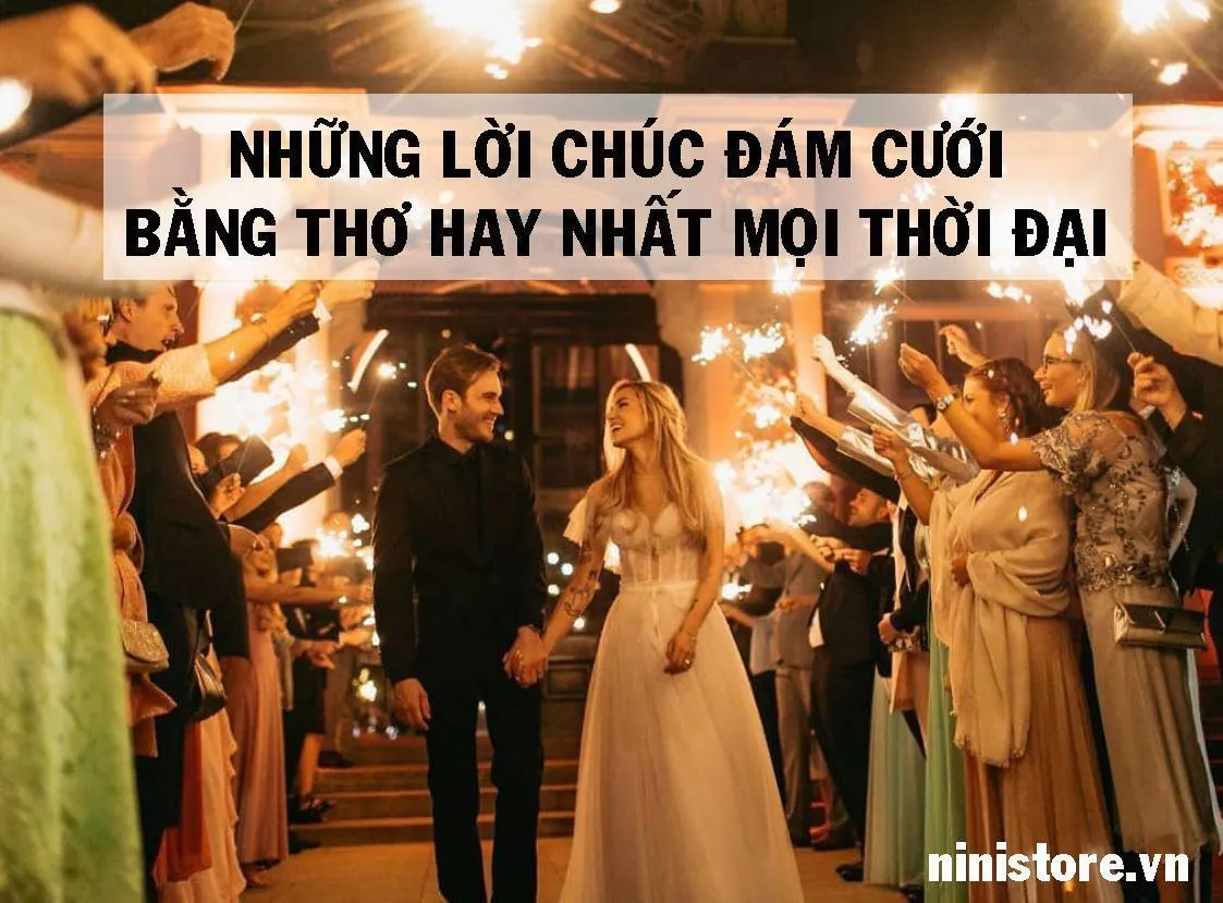 lời chúc đám cưới bằng thơ - Tổng hợp những vần thơ hay nhất cho ngày cưới