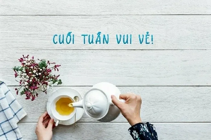 Sử dụng hình ảnh lời chúc cuối tuần đẹp để gửi đến khách hàng qua các nền tảng số