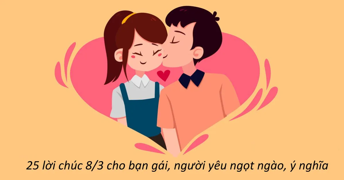 Lời chúc bạn gái 8 3 ngọt ngào chạm đến trái tim
