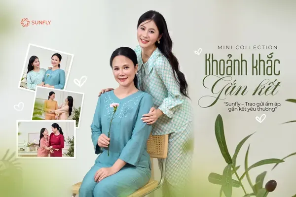 Sunfly - Trao gửi ấm áp, gắn kết yêu thương