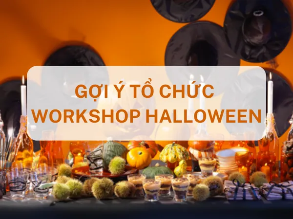 Tổ chức Workshop Halloween