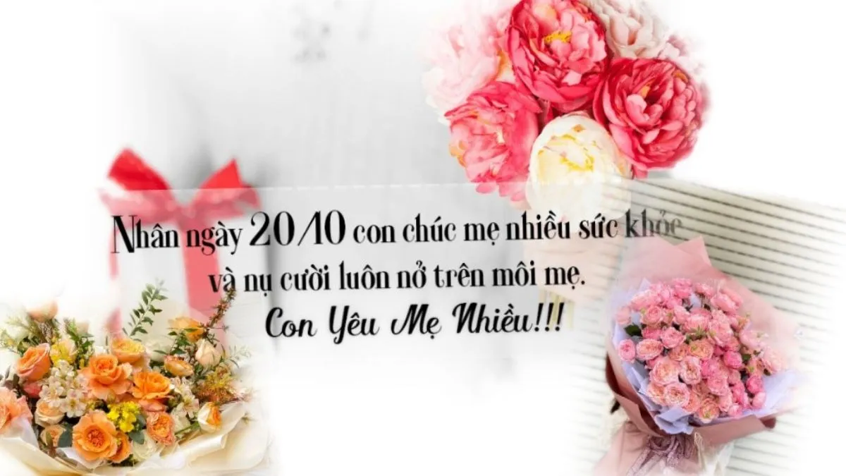 Lời chúc 20/10 cho mẹ ý nghĩa, cảm động nhất