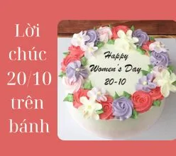 Những lời chúc 20/10 trên bánh sinh nhật dành tặng cho mẹ