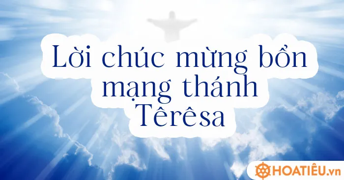 Lời chúc mừng bổn mạng Thánh Teresa
