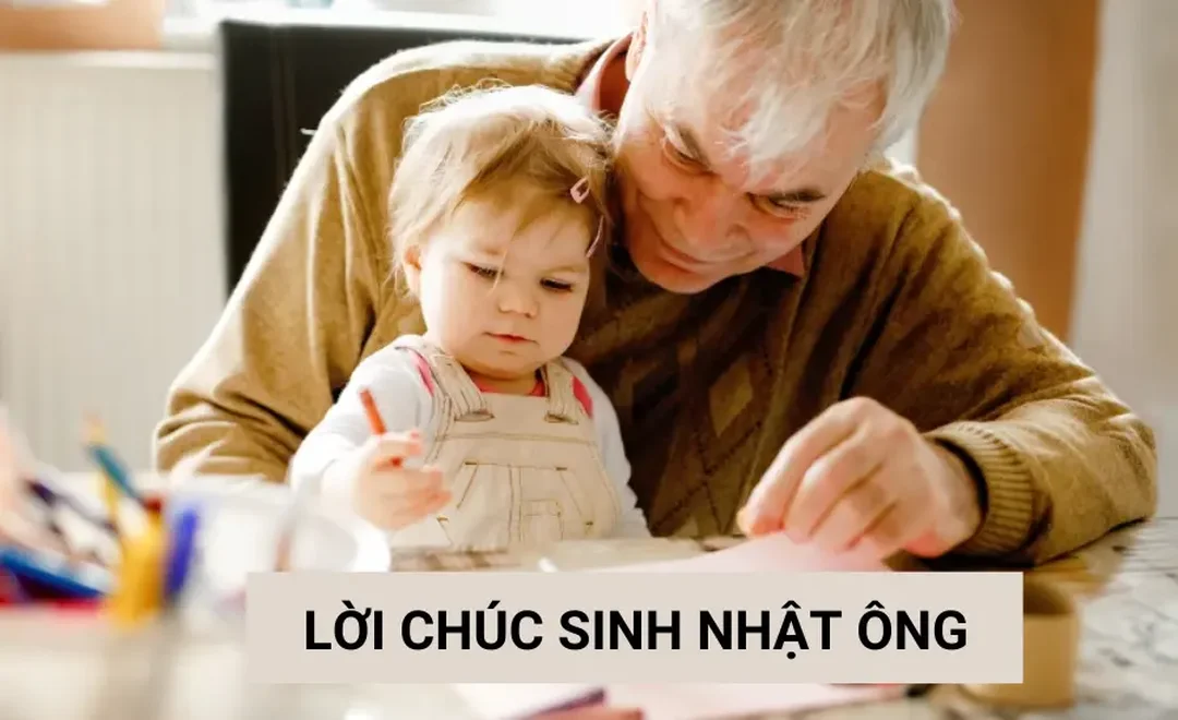 lời chúc sinh nhật ông - hình minh họa 1