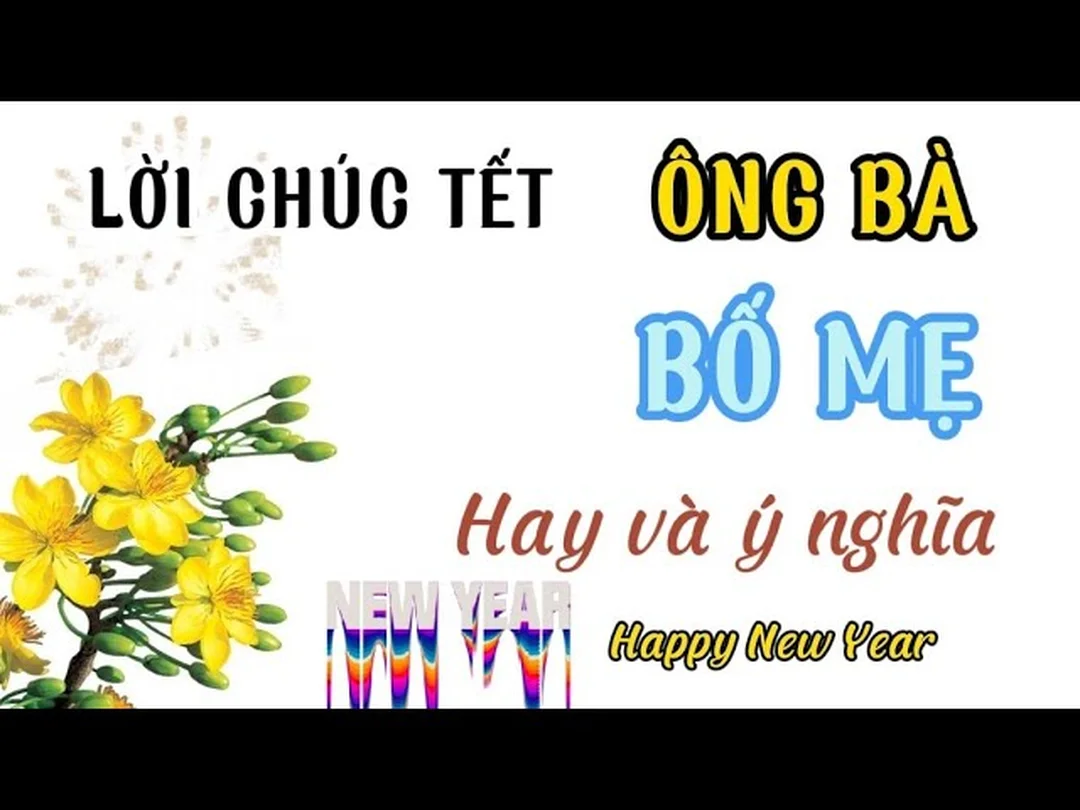 video lời chúc năm mới bố mẹ hay và ý nghĩa